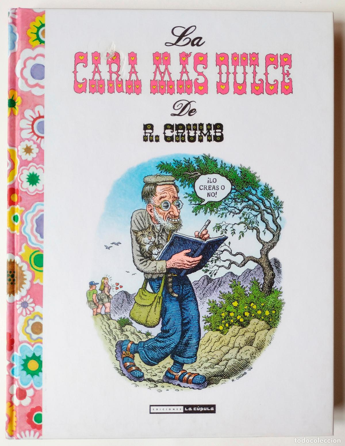 C&oacute;mics: C&oacute;mic / Ilustraci&oacute;n 'LA CARA M&Aacute;S DULCE DE R. CRUMB' (Robert Crumb)