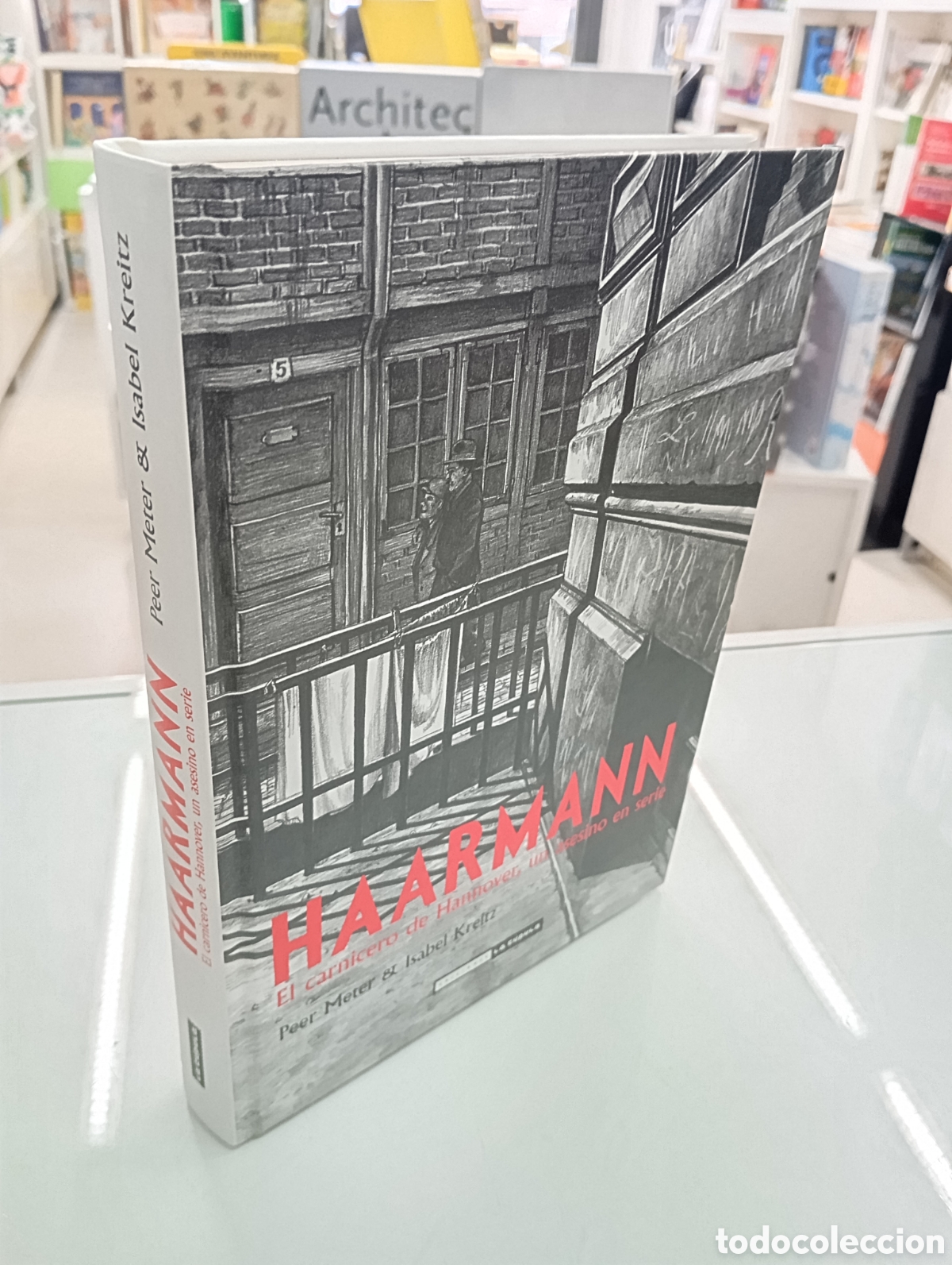 C&oacute;mics: HAARMANN EL CARNICERO DE HANNOVER UN ASESINO EN SERIE PEER METER ISABEL KREITZ LA CUPULA TAPA DURA