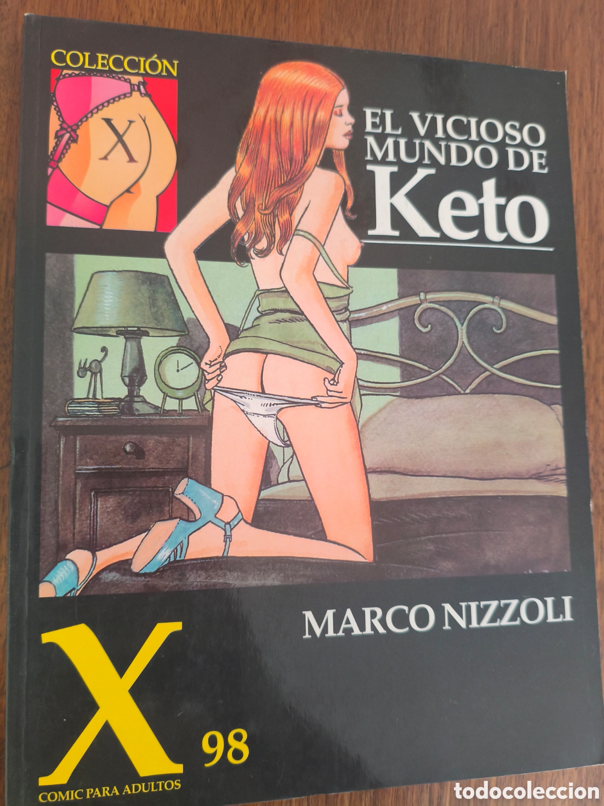 C&oacute;mics: EL VICIOSO MUNDO DE KETO MARCO NIZZOLI COLECCI&Oacute;N X 98 EDICIONES LA C&Uacute;PULA
