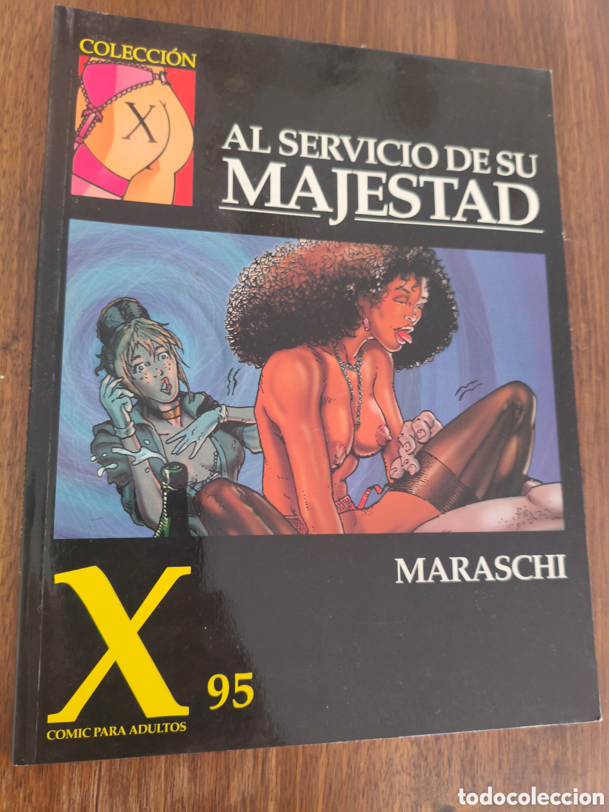 C&oacute;mics: AL SERVICIO DE SU MAJESTAD MARASCHI COLECCI&Oacute;N X 95 EDICIONES LA C&Uacute;PULA