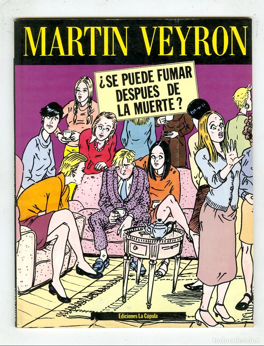 Comics: &iquest;Se Puede Fumar Despu&eacute;s de la Muerte? (La C&uacute;pula, 1990) - Martin Veyron
