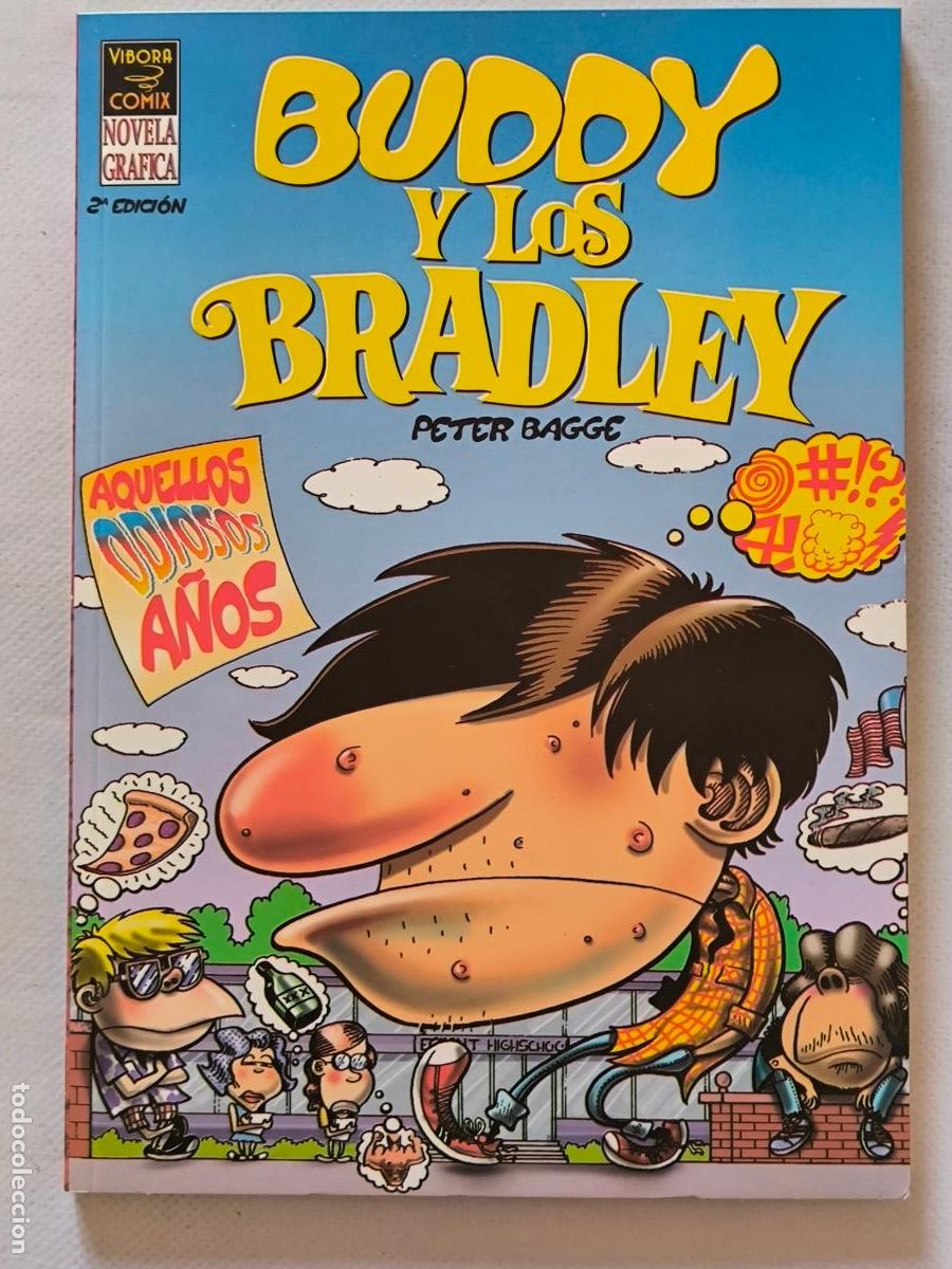 Comics : BUDDY Y LOS BRADLEY: AQUELLOS ODIOSOS A&Ntilde;OS - PETER BAGGE - LA CUPULA (7Z)