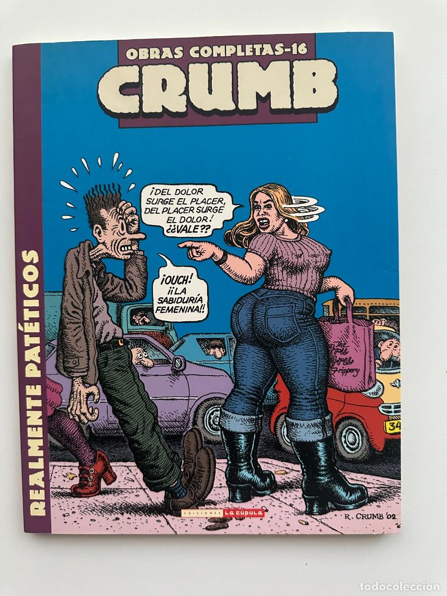 C&oacute;mics: Obras Completas # 16 Crumb. Realmente Pat&eacute;ticos - Robert Crumb