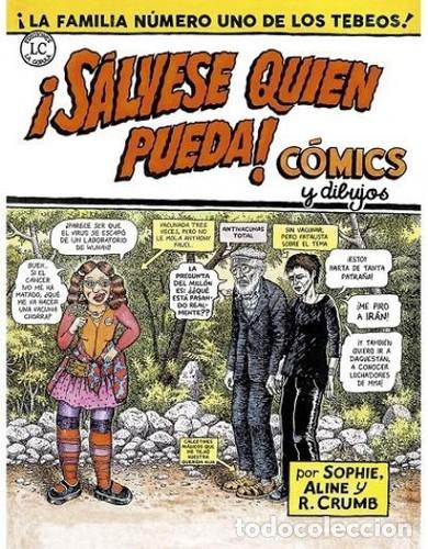 C&oacute;mics: &iexcl;S&aacute;lvese quien pueda! (La C&uacute;pula) - Robert Crumb, Aline Kominsky-Crumb, Sophie Crumb; Robert Crumb,