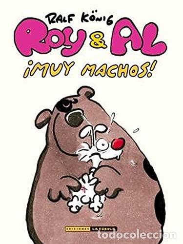 C&oacute;mics: Roy & Al. &iexcl;Muy machos! (La C&uacute;pula) - Ralf K&ouml;nig; Ralf K&ouml;nig - Foto 1