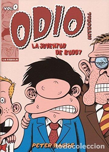 C&oacute;mics: Odio. Integral 0. La juventud de Buddy (3&ordf; edici&oacute;n) (La C&uacute;pula) - Peter Bagge; Peter Bagge