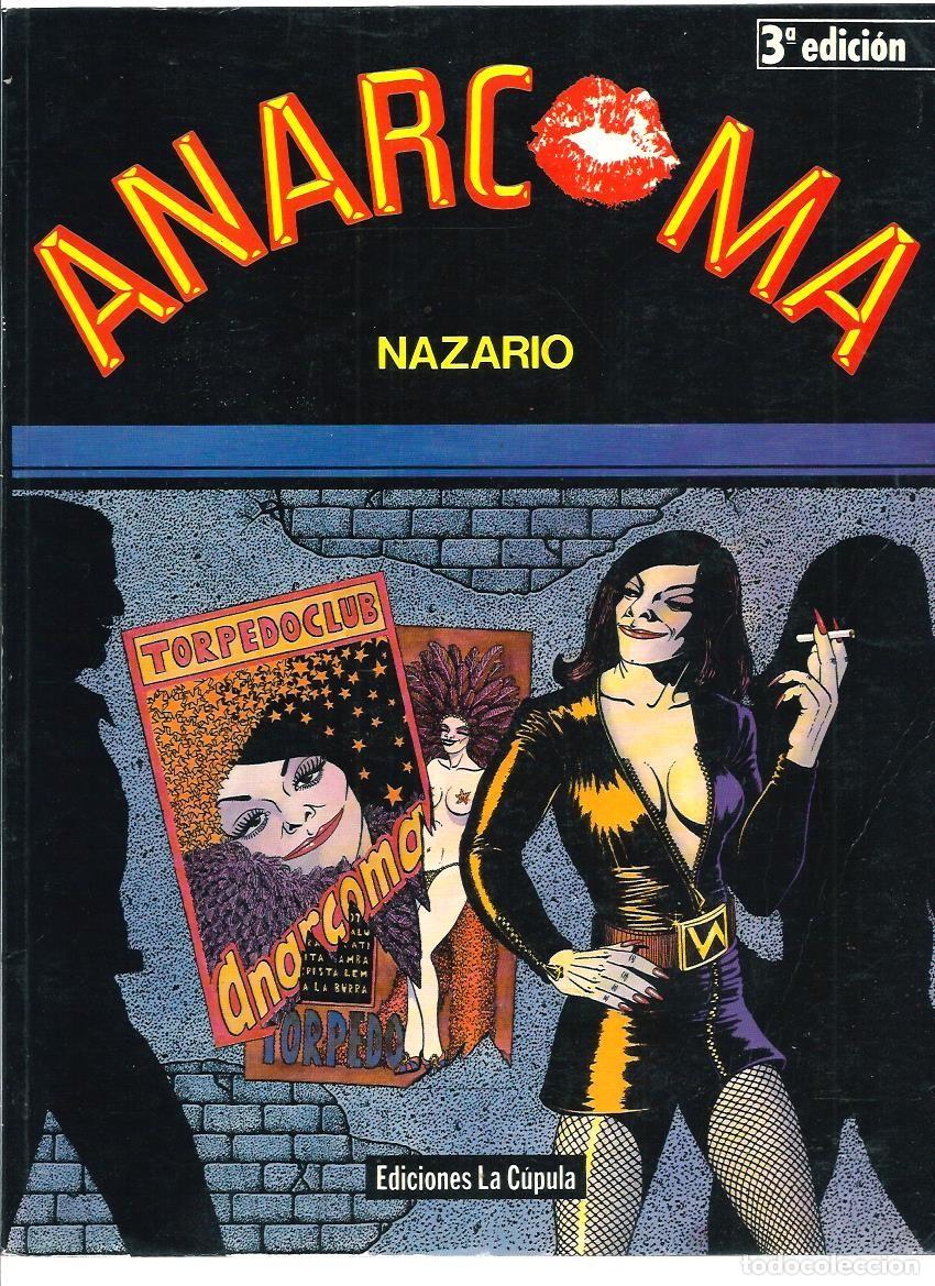 C&oacute;mics: NAZARIO - ANARCOMA - LA CUPULA 1988 3&ordf; EDICION - UN CLASICO DEL UNDEGROUND