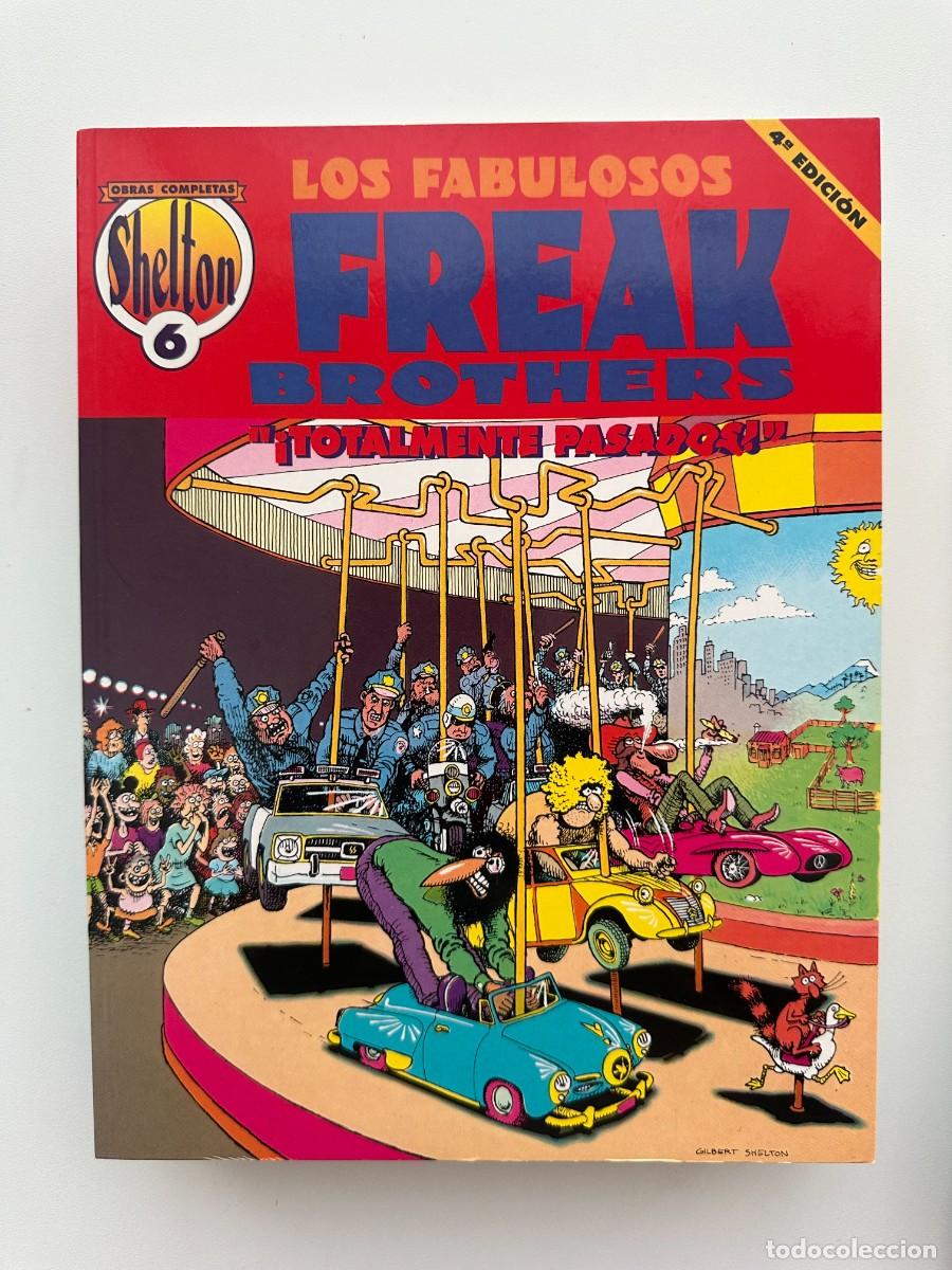 C&oacute;mics: Los Fabulosos Freak Brothers. Obras Completas Shelton # 6. &iexcl;Totalmente Pasados! - Gilbert Shelton