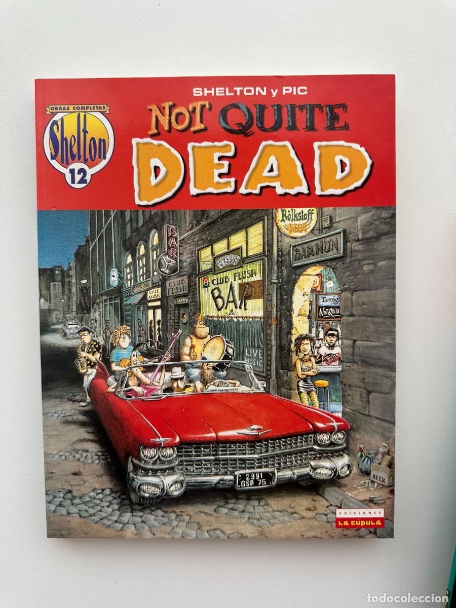 C&oacute;mics: Not Quite Dead. Obras Completas Shelton # 12 - Gilbert Shelton - Foto 1