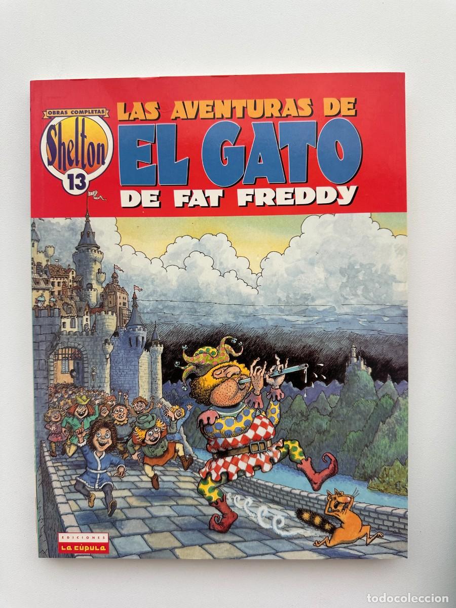 C&oacute;mics: Las Aventuras de El Gato de Fat Freddy. Obras Completas Shelton # 13 - Gilbert Shelton