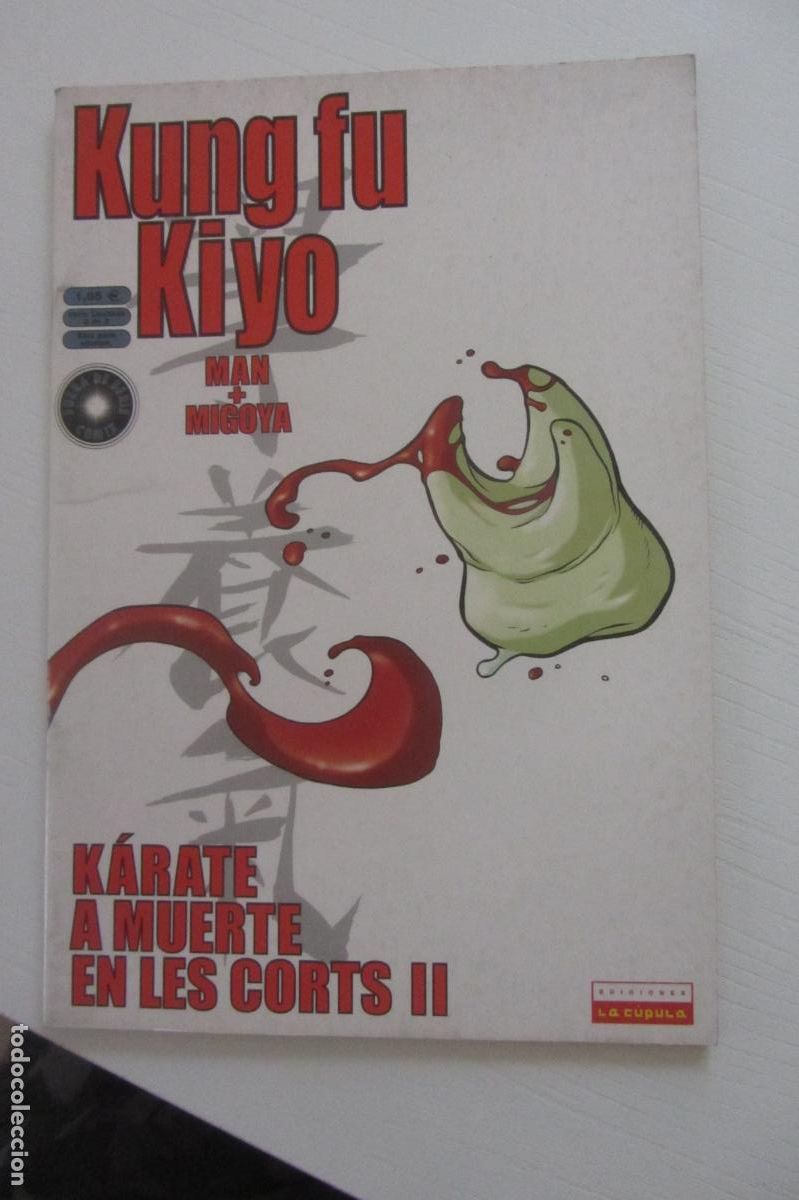 C&oacute;mics: KUNG FU KIYO N&ordm; 2 KARATE A MUERTE EN LES CORTS MAN Y MIGOYA - LA C&Uacute;PULA ARX233