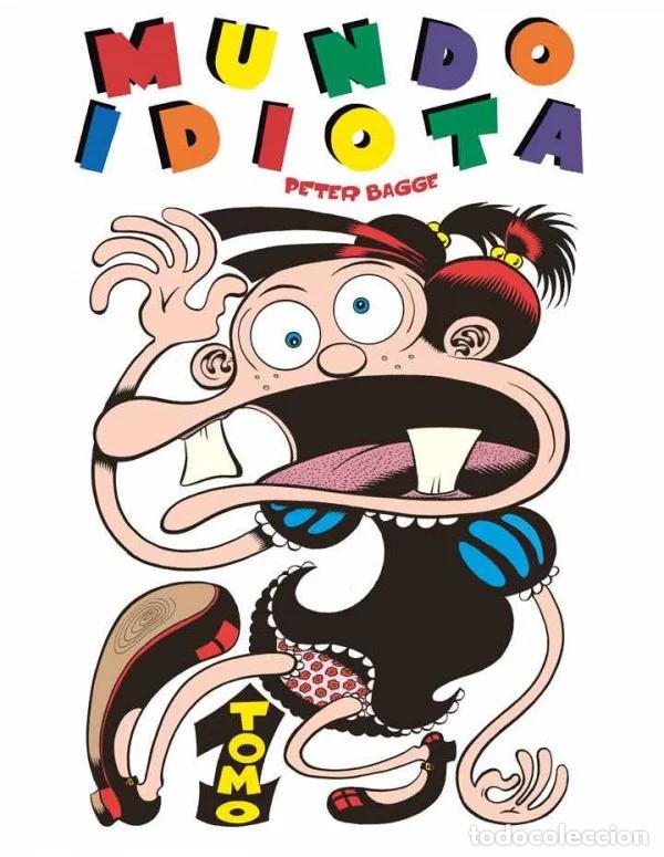 C&oacute;mics: Mundo Idiota (La C&uacute;pula) - Peter Bagge; Peter Bagge