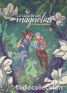 C&oacute;mics: La casa de las magnolias (La C&uacute;pula) - Flavia Biondi; Flavia Biondi