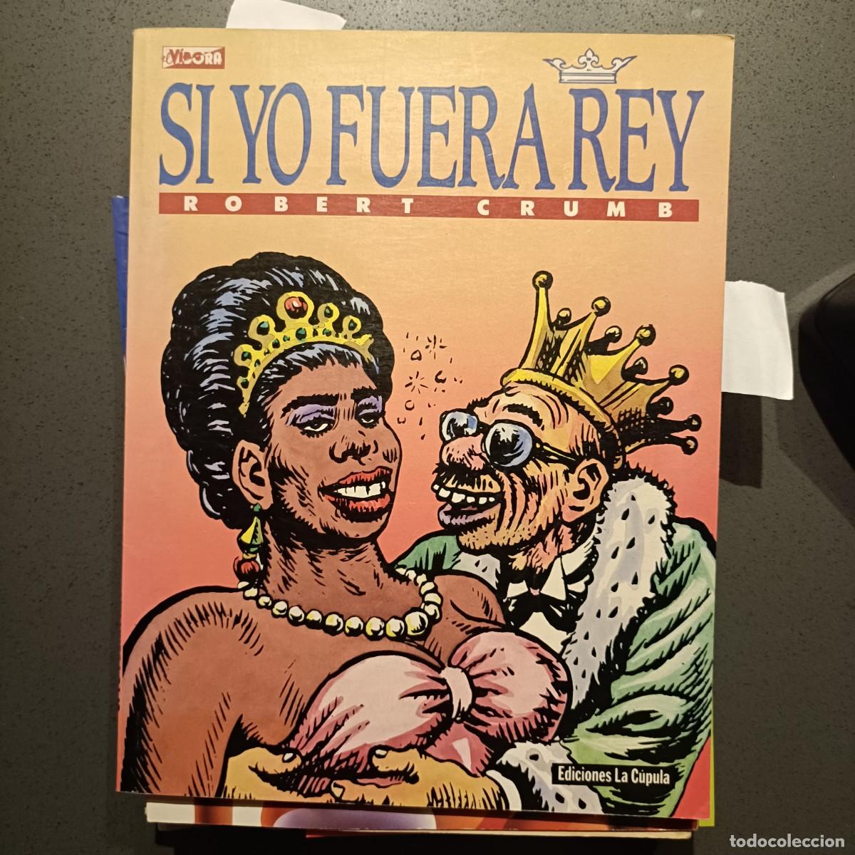 C&oacute;mics: Si yo fuera Rey - Robert Crumb - Ediciones La C&uacute;pula (El V&iacute;bora)