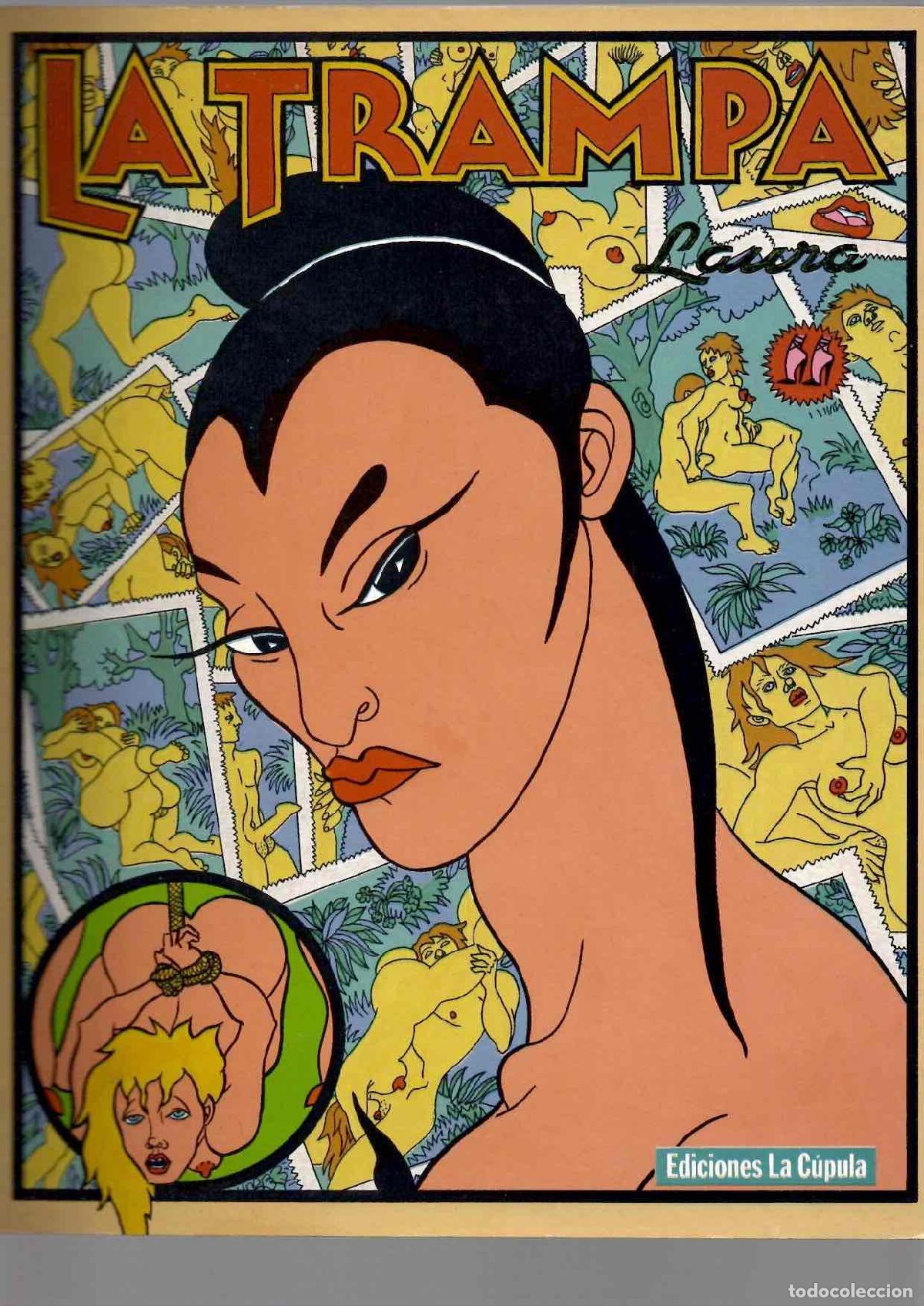 C&oacute;mics: LA TRAMPA. LAURA. EDICIONES LA CUPULA 1990. EROTICA