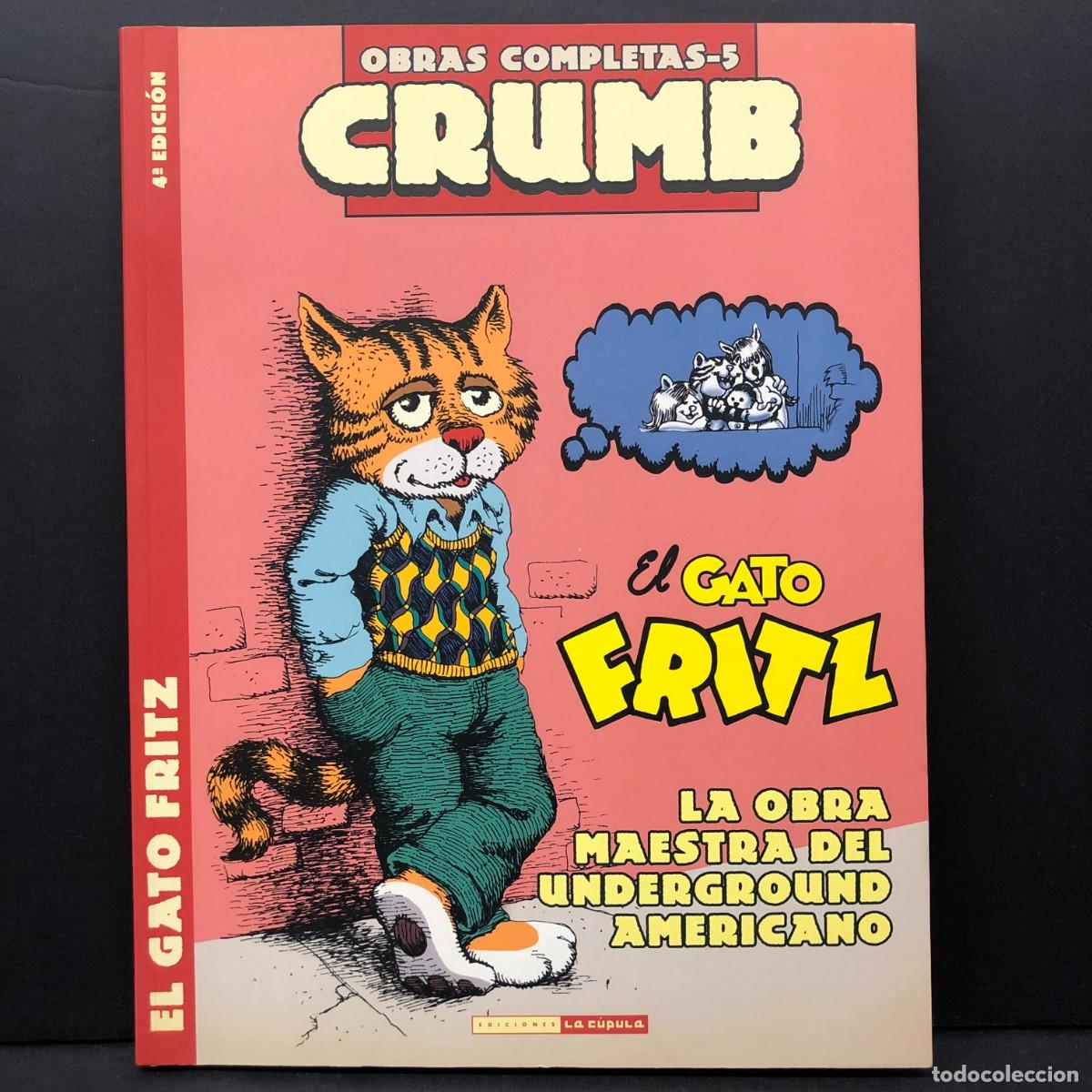 C&oacute;mics: OBRAS COMPLETAS - CRUMB - 4 EDICI&Oacute;N - EL GATO FRITZ - EDICIONES LA C&Uacute;PULA - 2008 / 2762