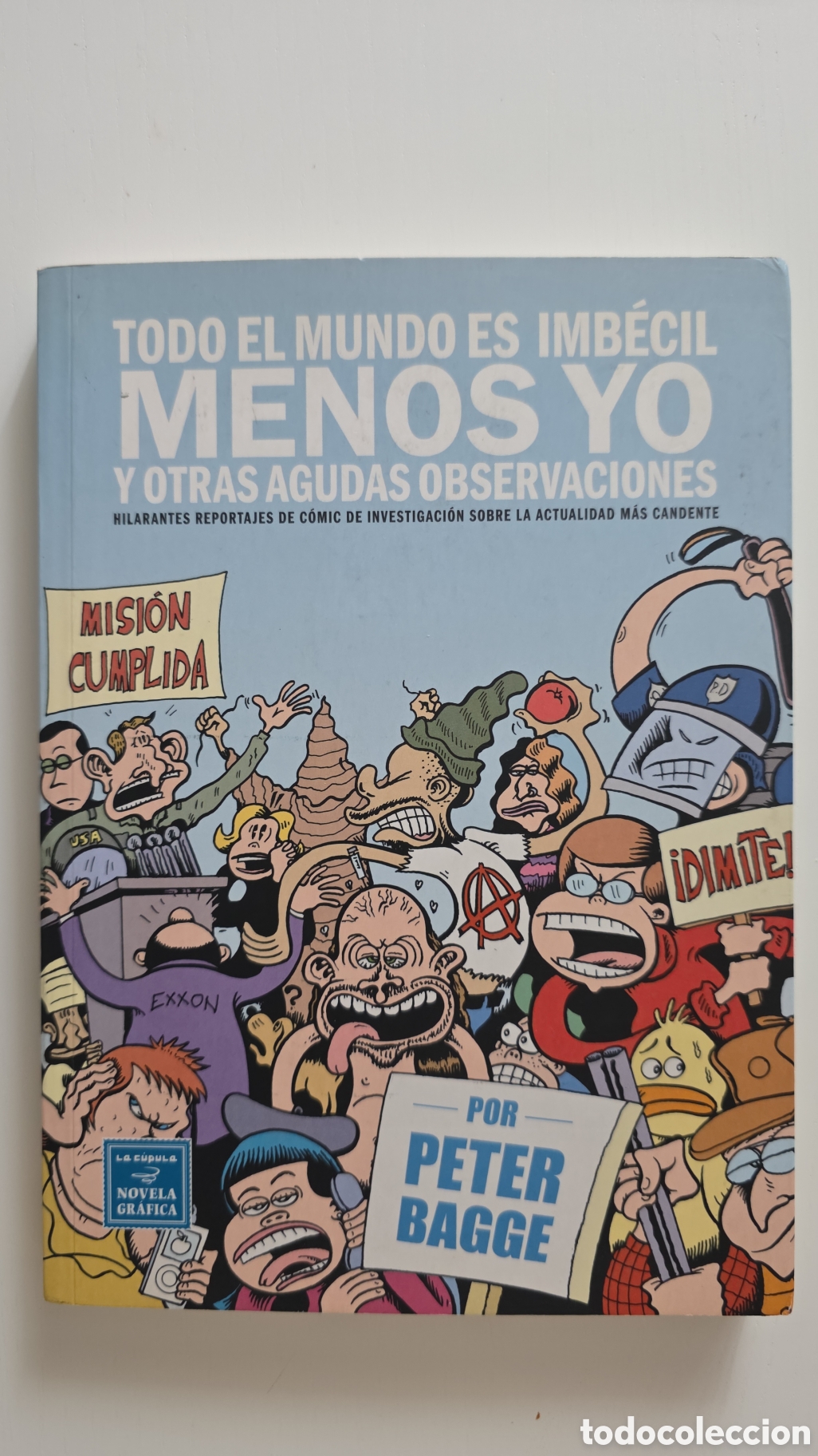 C&oacute;mics: Todo el mundo es imb&eacute;cil menos yo y otras agudas observaciones