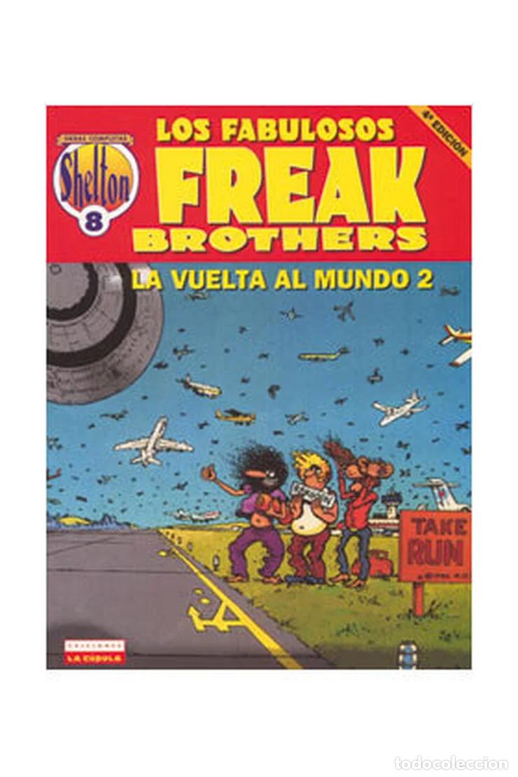 C&oacute;mics: Los fabulosos Freak Brothers. La vuelta al mundo 2 (Ediciones La C&uacute;pula) - Gilbert Shelton; Gilbert