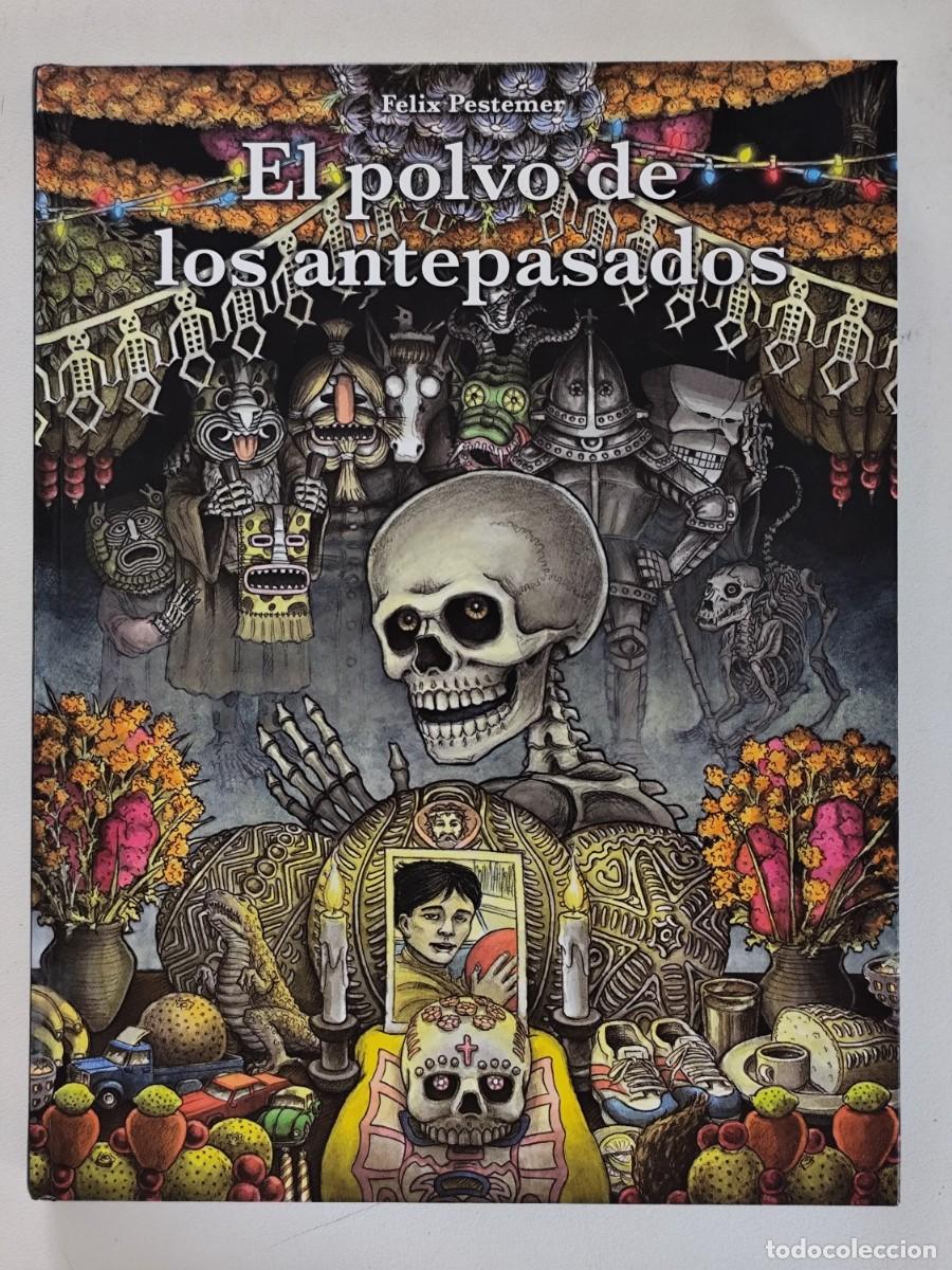 C&oacute;mics: El polvo de los antepasados (F&eacute;lix Pestemer) ~ Ediciones La C&uacute;pula (2012) **DESCATALOGADO**