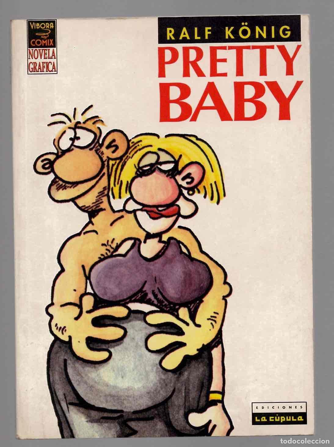 C&oacute;mics: PRETTY BABY RALF K&Ouml;NIG. LA CUPULA 1992