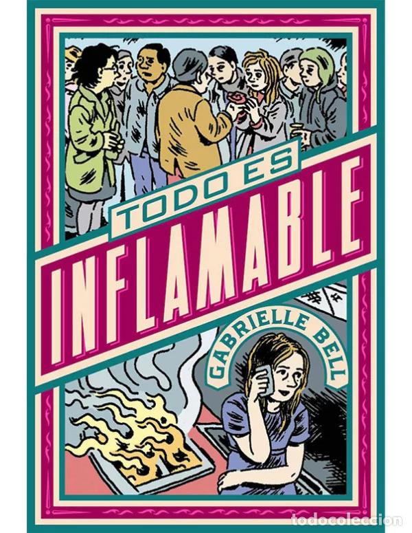 C&oacute;mics: Todo es inflamable (La C&uacute;pula) - Gabrielle Bell; Gabrielle Bell