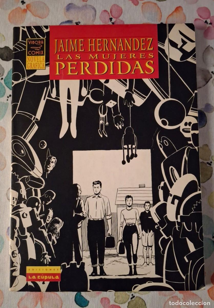 C&oacute;mics: Las Mujeres Perdidas - Jaime Hern&aacute;ndez - PRIMERA EDICI&Oacute;N 1992 - Ediciones La C&uacute;pula - Perfecto Est