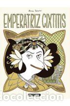 C&oacute;mics: Emperatriz Cixtitis (Ediciones La C&uacute;pula) - Anne Simon; Anne Simon