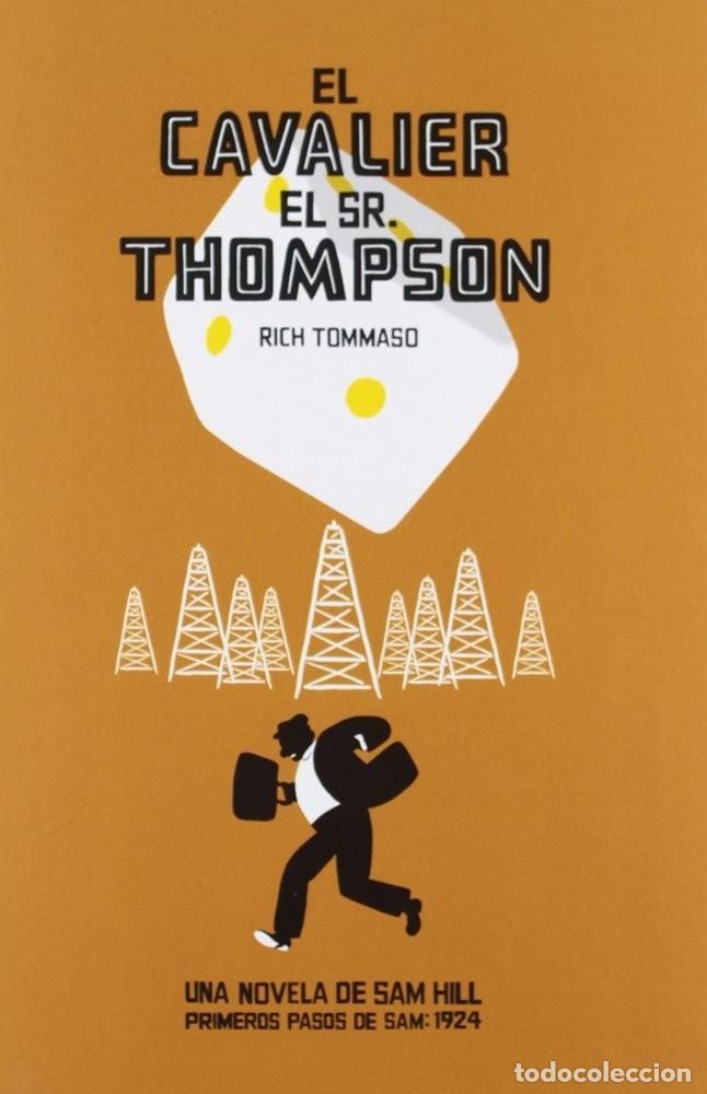 Comics: El Cavalier. El Sr. Thompson (Ediciones La C&uacute;pula) - Rich Tommaso; Rich Tommaso