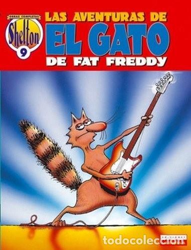 Comics: Shelton. Obras completas 9. El gato de Fat Freddy 1. 2.&ordf; edici&oacute;n (La C&uacute;pula) - Gilbert Shelton; Gilb