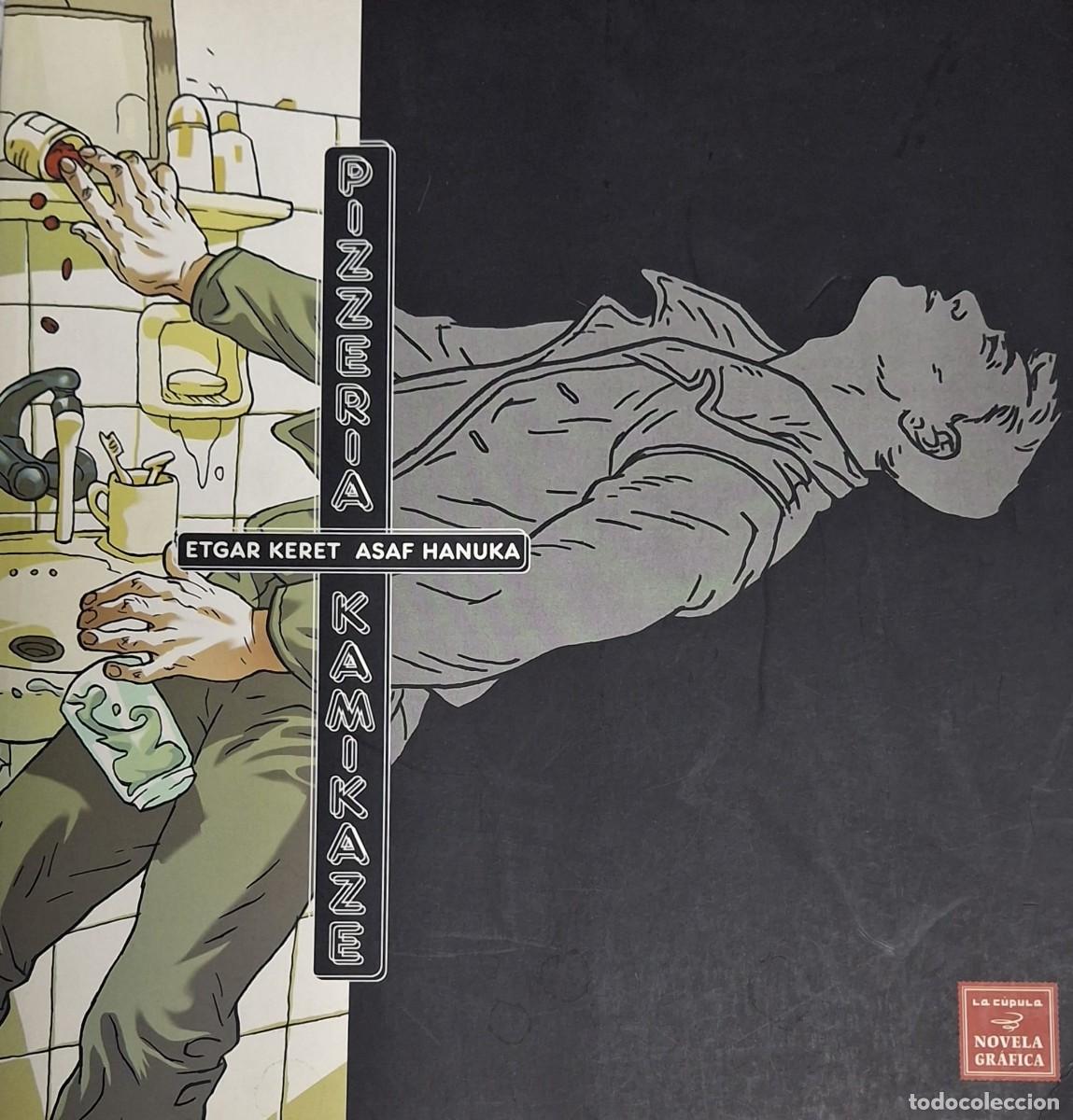 C&oacute;mics: Pizzer&iacute;a Kamikaze - Etgar Keret y Asaf Hanuka - Ediciones La C&uacute;pula (2008) - Novela Gr&aacute;fica