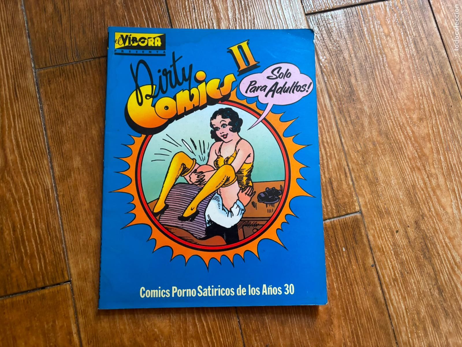 C&oacute;mics: DIRTY COMICS II 2 COMICS PORNOSATIRICOS DE LOS A&Ntilde;OS 30 EL V&Iacute;BORA. LA CUPULA.