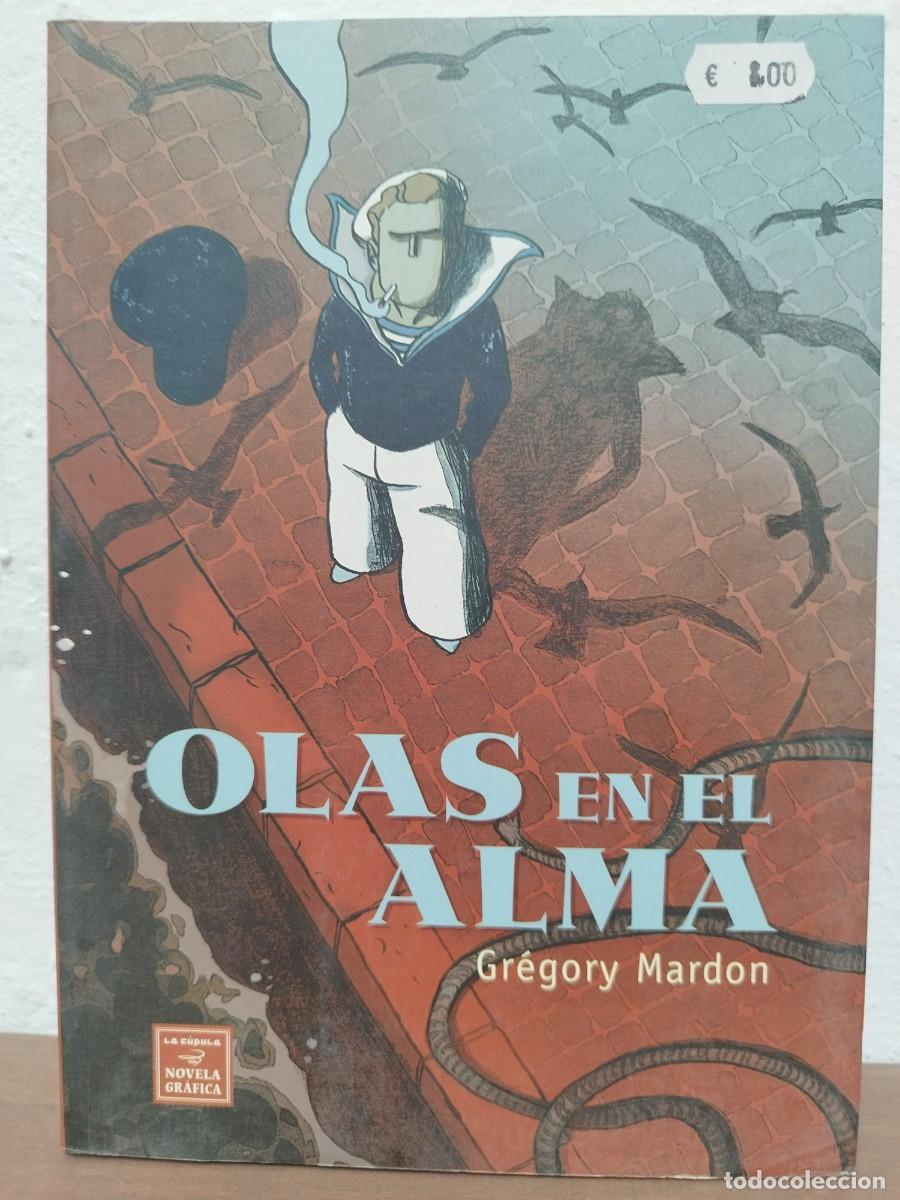 C&oacute;mics: C&Oacute;MIC OLAS EN EL ALMA - GR&Eacute;GORY MARDON - EDICIONES LA C&Uacute;PULA (NOVELA GR&Aacute;FICA)