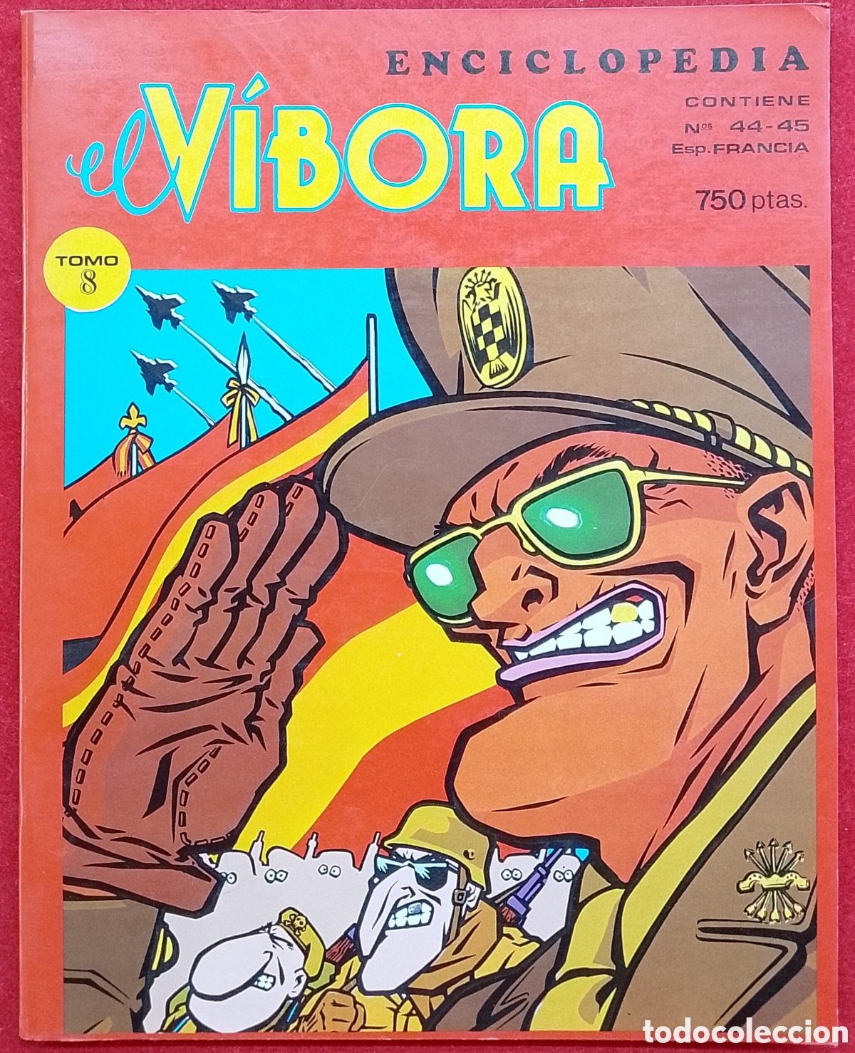 C&oacute;mics: Enciclopedia El V&iacute;bora - Tomo 8 (Recopilatorio N&uacute;meros 44, 45 y Especial Francia) - Ediciones La C&uacute;p