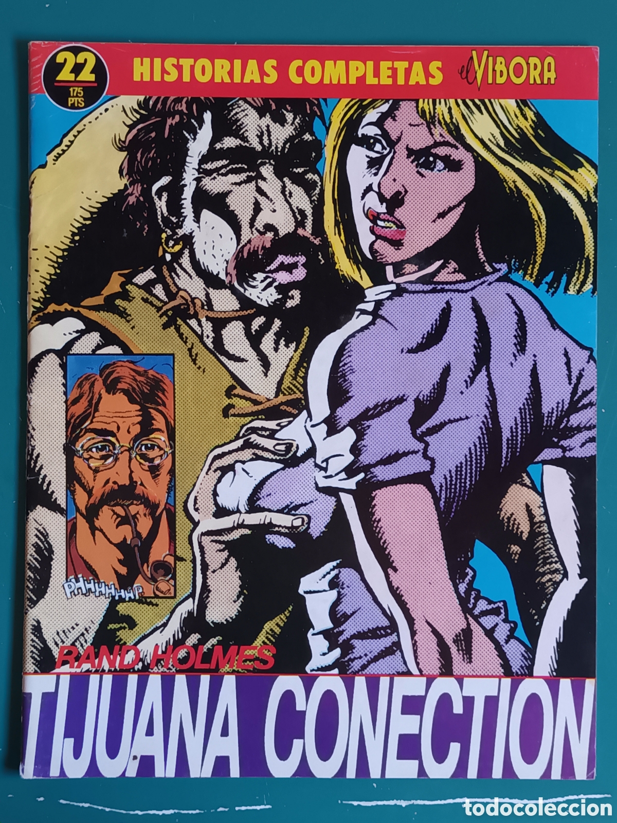 Comics: Historias completas de El V&iacute;bora N&ordm; 22 LA CUPULA 1989 Tijuana Conection Rand Holmes