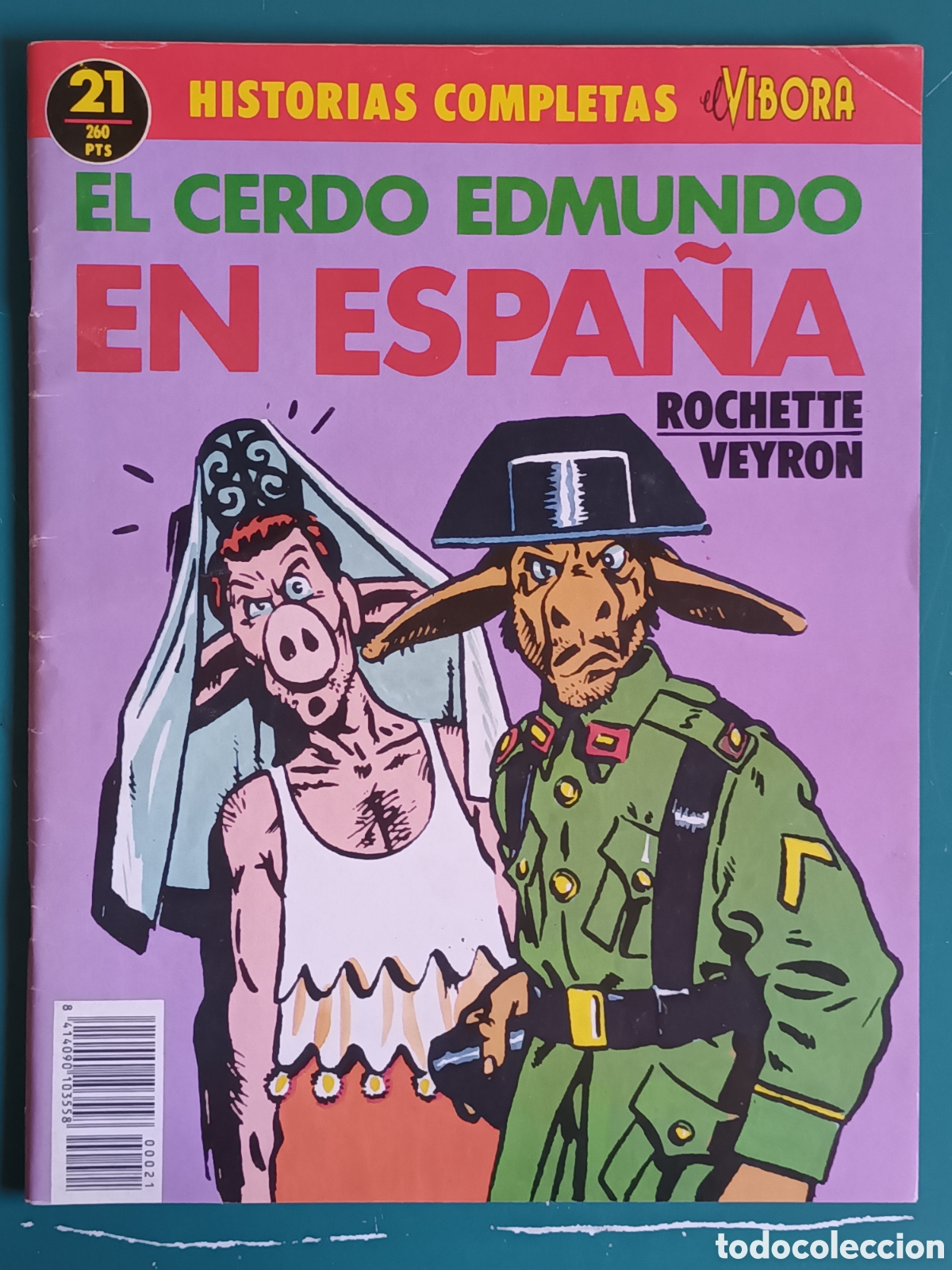 Comics: Historias completas de El V&iacute;bora N&ordm; 21 LA CUPULA 1989 El cerdo Edmundo en Espa&ntilde;a Rochette y Veyron