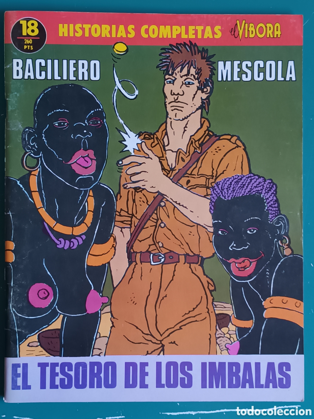 C&oacute;mics: Historias completas de El V&iacute;bora N 18 LA CUPULA 1989 El Tesoro de los Imbalas Baciliero y Mescola