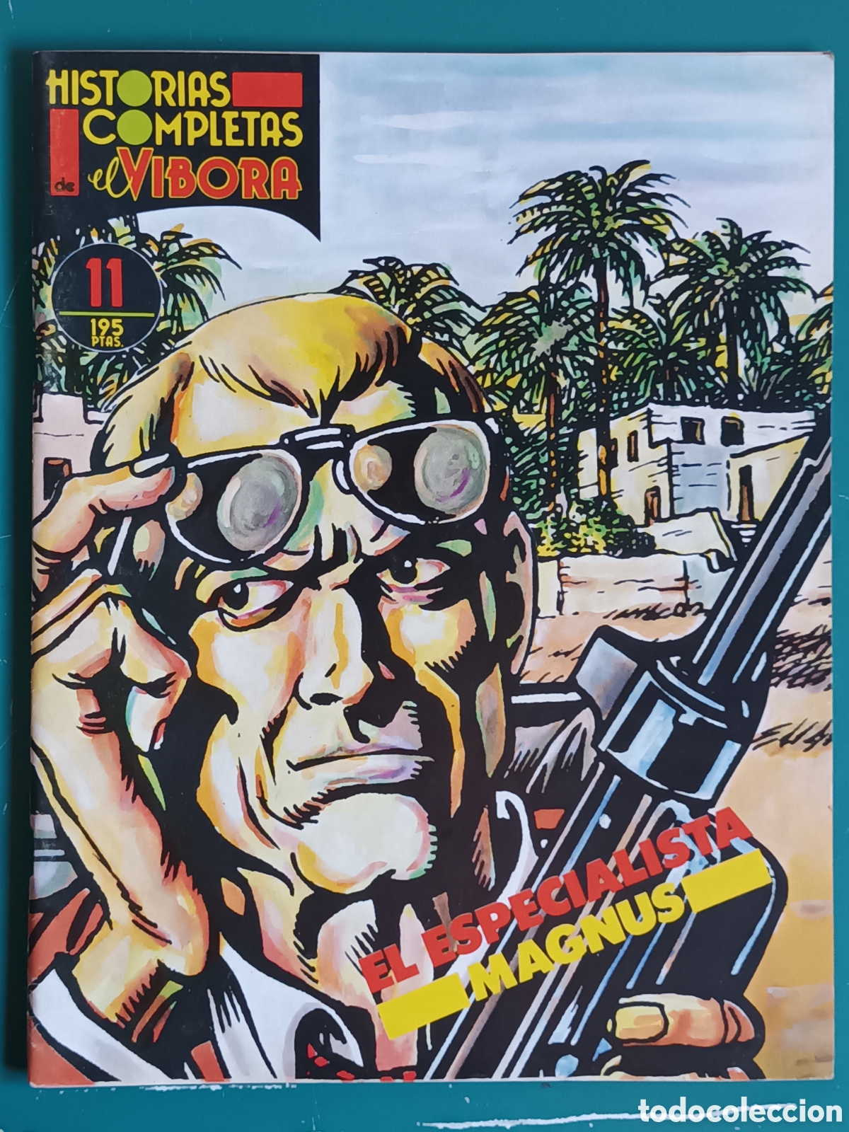 C&oacute;mics: Historias completas de El V&iacute;bora N&ordm; 11 LA CUPULA 1988 El Especialista Magnus