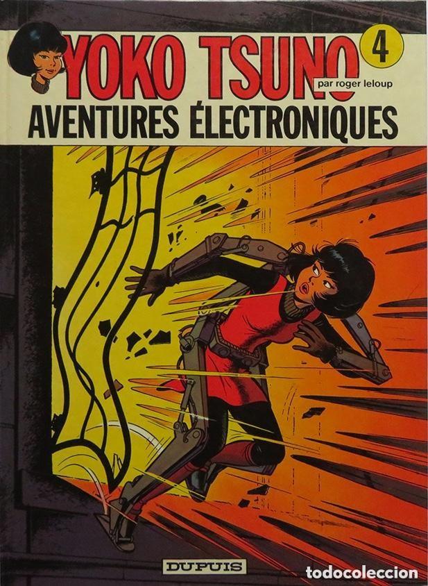 Comics: Aventures electroniques. Yoko Tsuno 4 : Roger Leloup (en Franc&eacute;s)