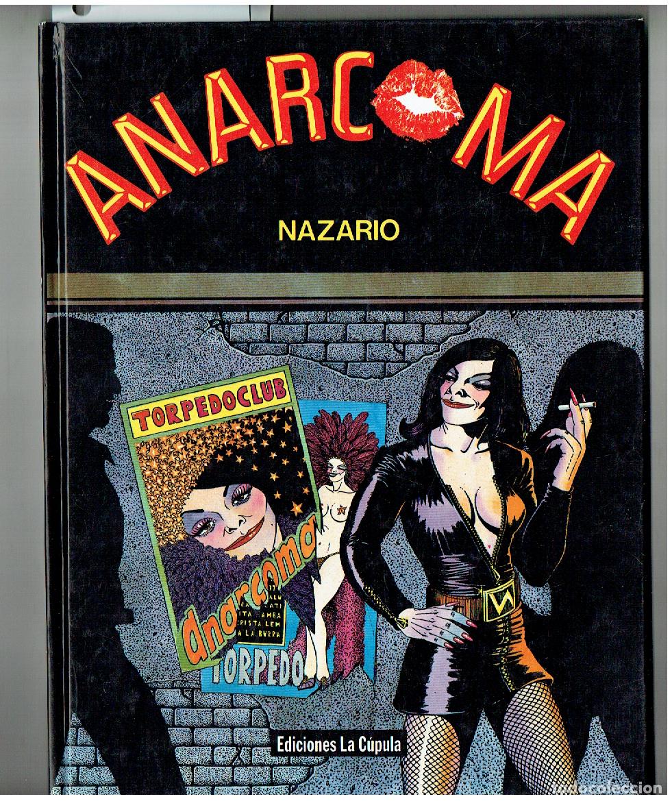 Comics: ANARCOMA. NAZARIO. EDICIONES LA C&Uacute;PULA, 1983. CON DEDICATORIA DEL AUTOR. (B/A27 RUM)