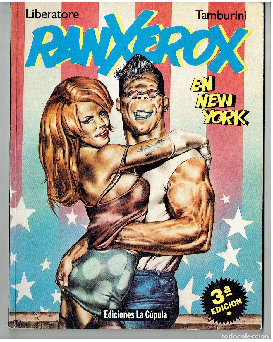 Comics: RANXEROX. EN NEW YORK. LIBERATORE . TAMBURINI. EDICIONES LA C&Uacute;PULA, 3&ordf; EDC.1985.(Z/C1 RUM)