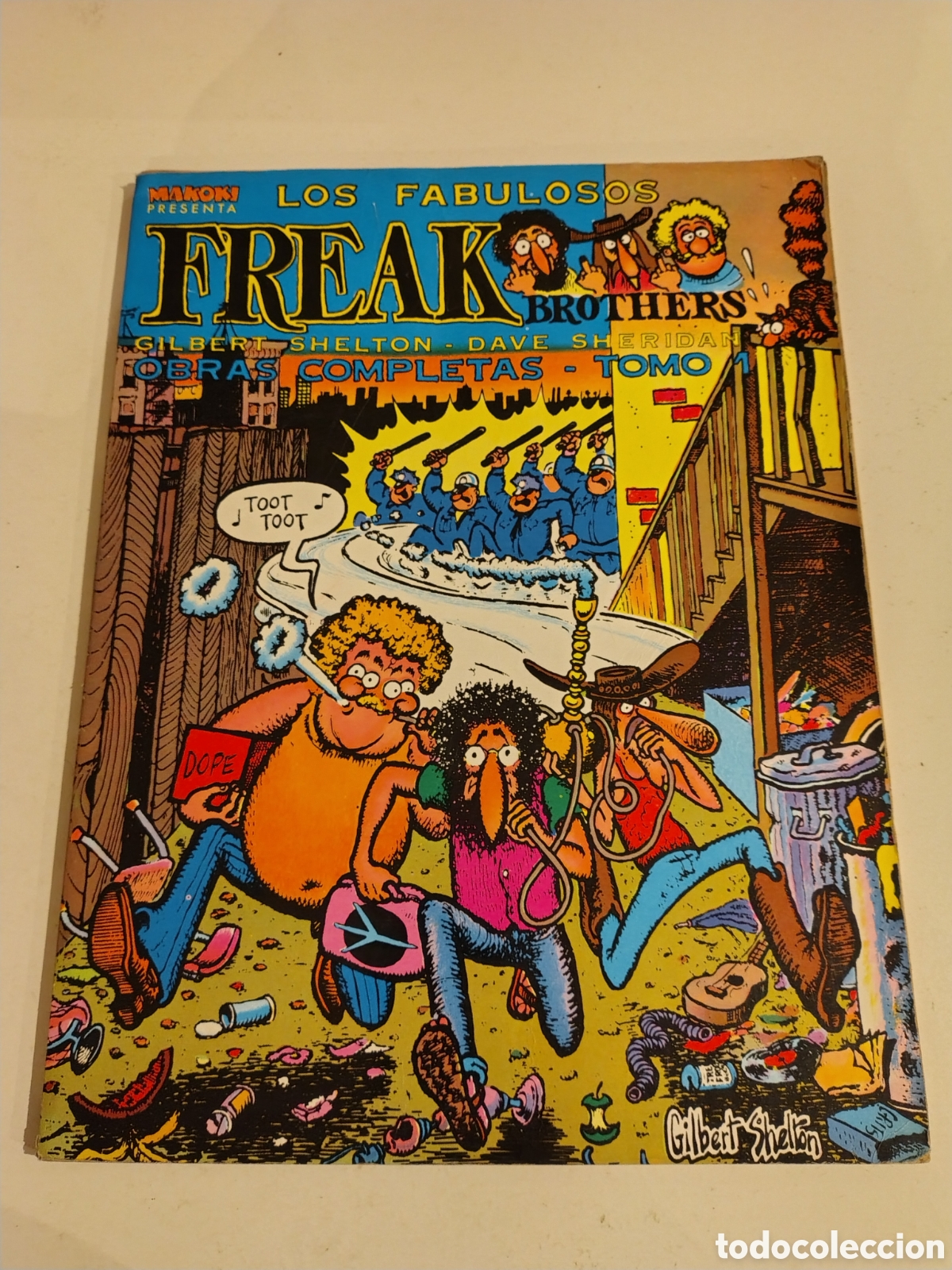 C&oacute;mics: LOS FABULOSOS FREAK BROTHERS Obras Completas Tomo 1 GILBERT SHELTON ( 1983 LA C&Uacute;PULA )