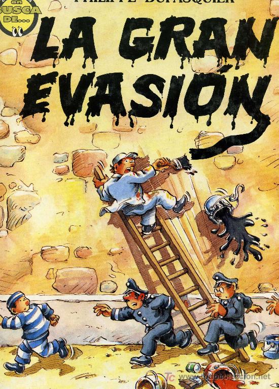 C&oacute;mics: La Gran Evasi&oacute;n - Colecci&oacute;n en busca de... - Philippe Dupasquier - Ediciones B. 1991 - Foto 1