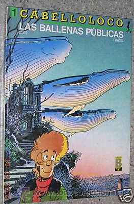 C&oacute;mics: CABELLOLOCO.N&ordm; 1. LAS BALLENAS PUBLICAS.C2179 - Foto 1