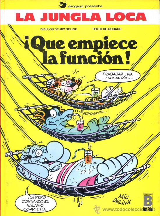 C&oacute;mics: LA JUNGLA LOCA n&ordm; 2 - &iexcl;QUE EMPIECE LA FUNCI&Oacute;N! - EDICIONES B 1990 - TAPAS DURAS - Foto 1