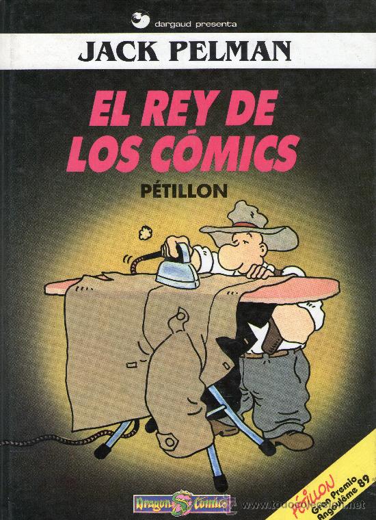 C&oacute;mics: JACK PELMAN - N&ordm; 2 - &rdquo;EL REY DE LOS C&Oacute;MICS&rdquo; - P&Eacute;TILLON - EDICIONES B - A&Ntilde;O 1990. - Foto 1