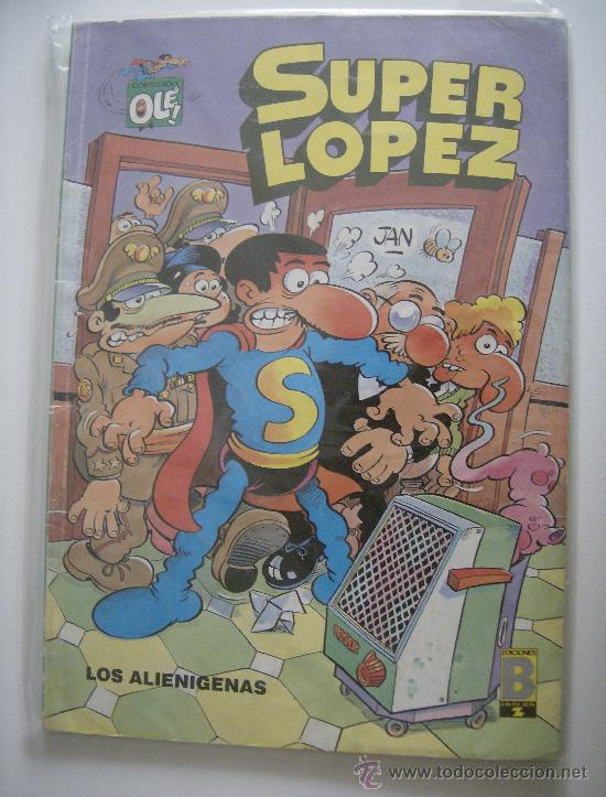 C&oacute;mics: SUPERLOPEZ. LOA ALIEN&Iacute;GENAS. EDICIONES B, 1&ordf; ED, 1988. - Foto 1