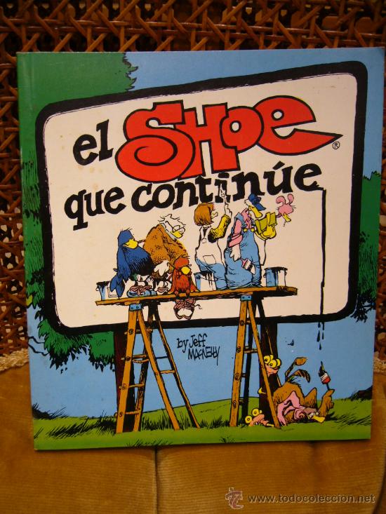 C&oacute;mics: &rdquo;EL SHOE QUE CONTINUE&rdquo; DE JEFF MACNELLY. 1&ordf; EDICION 1.989. - Foto 1