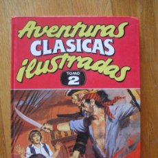 Cómics: AVENTURAS CLASICAS ILUSTRADAS, VOLUMEN 2, EDICION B. Lote 38557046