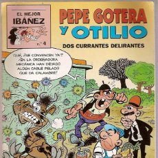 Cómics: EL MEJOR IBAÑEZ Nº 4 PEPE GOTERA Y OTILIO DOS CURRANTES DELIRANTES. Lote 39390712
