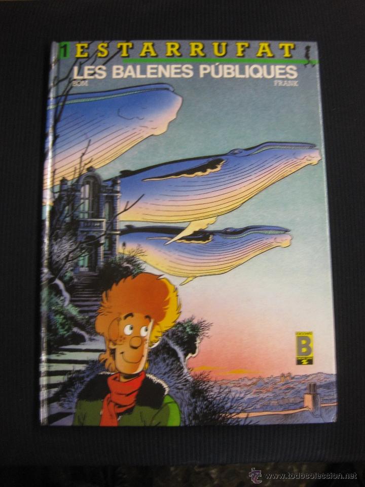 C&oacute;mics: ESTARRUFAT. LES BALENES PUBLIQUES. FRANK Y BOM. EDICIONES B 1990. - Foto 1